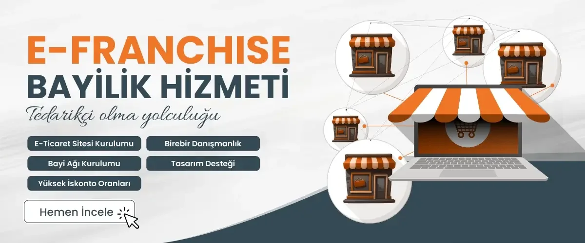 E-Franchise bayilik hizmeti